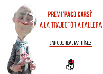 El PSPV-PSOE de València crea el Premio ‘Paco Carsí’ a la trayectoria fallera
